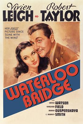 魂断蓝桥/Waterloo Bridge