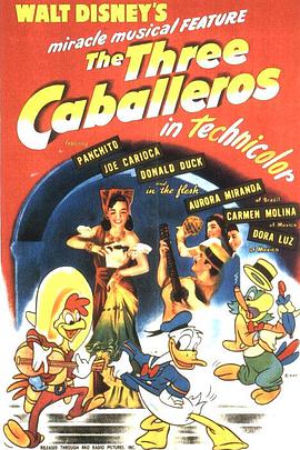 三骑士The Three Caballeros