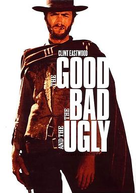 黄金三镖客The Good, the Bad and the Ugly