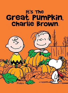 这是南瓜大王哦！ 查理· It's the Great Pumpkin, Charlie Brown