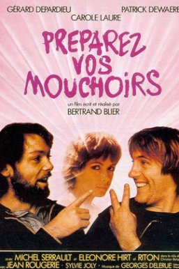 掏出你的手帕 Preparez vos mouchoirs