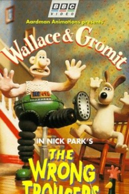 超级无敌掌门狗：神奇太空衣Wallace & Gromit: The Wrong Trousers