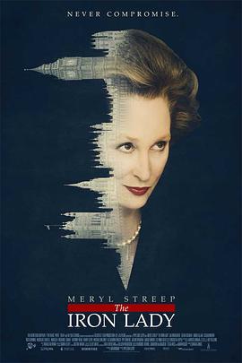 铁娘子：坚固柔情/The Iron Lady