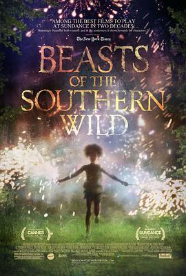 南方的野兽 Beasts of the Southern Wild