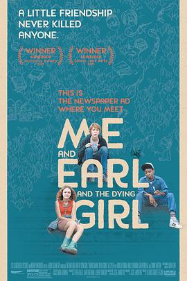 我和厄尔以及将死的女孩/Me and Earl and the Dying Girl