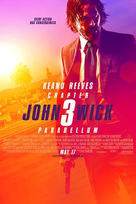 疾速追杀3/John Wick: Chapter 3 - Parabellum