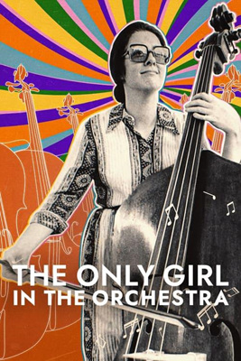 爱乐唯她：纽约爱乐首位女团员The Only Girl in the Orchestra