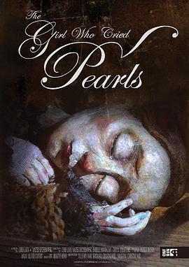 泪珠成珍的女孩 La jeune fille qui pleurait des perles